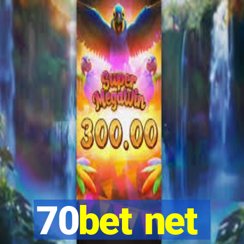 70bet net